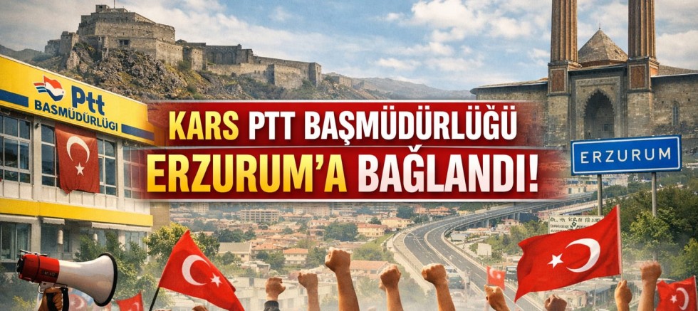 Kars PTT Başmüdürlüğü Erzurum’a Bağlandı: Vatandaştan ve Kamuoyundan Sert Tepki