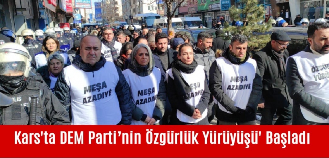 Kars'ta DEM Parti’nin 'Özgürlük Yürüyüşü' başladı