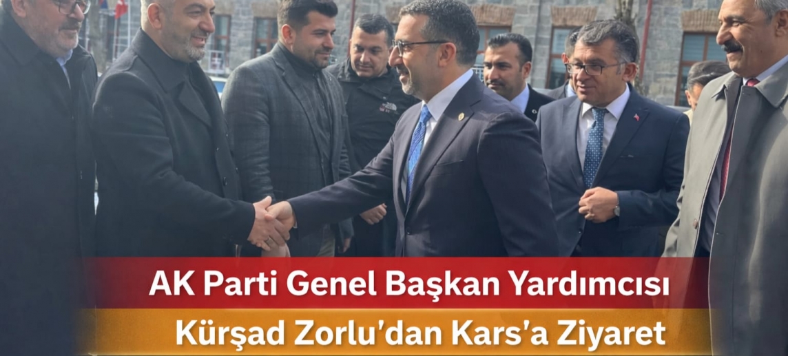 AK Parti Genel Başkan Yardımcısı Kürşad Zorlu’dan Kars İl Başkanlığına Ziyaret