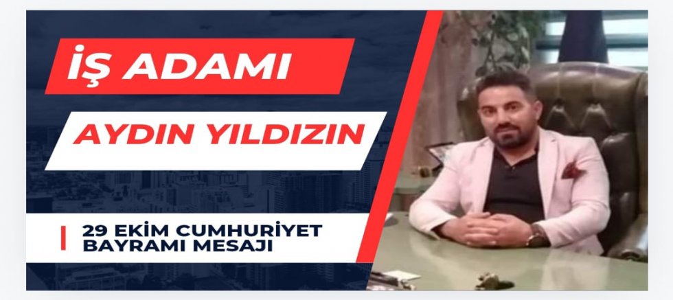 Aydın Yıldız'dan 29 Ekim Cumhuriyet Bayramı Mesajı