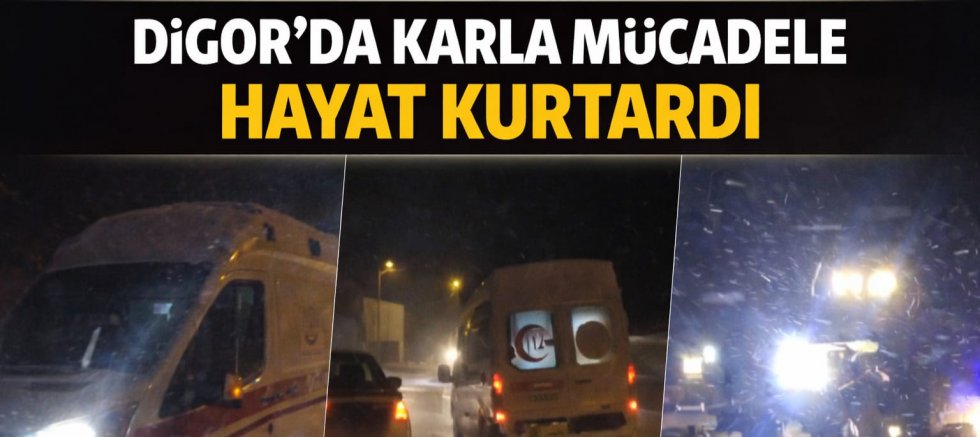 Digor’da Karla Mücadele Hayat Kurtardı