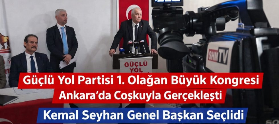 Güçlü Yol Partisi 1. Olağan Büyük Kongresi Ankara’da Coşkuyla Gerçekleşti