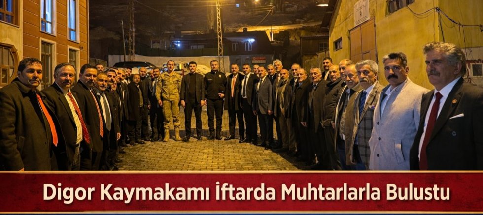 Digor Kaymakamı Ahmed Tayyib Kahraman İftar Programında Muhtarlar ve STK Temsilcileriyle Buluştu