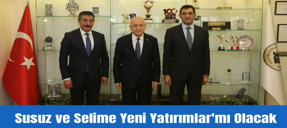 Susuz ve Selime Yeni Yatırımlar'mı Olacak