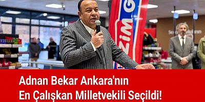 Adnan Bekar, Ankara'nın En Çalışkan Milletvekili Seçildi!