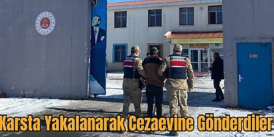 ARANAN ŞAHISLAR DIGOR'DA YAKALANDI, CEZAEVİNE TESLİM EDİLDİ