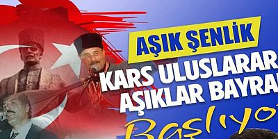 Aşık Şenlik Kars Uluslararası Aşıklar Bayramı Başlıyor!