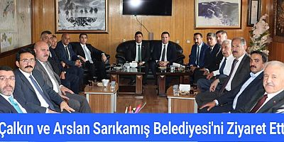 Çalkın ve Arslan Sarıkamış Belediyesi'ni Ziyaret Etti