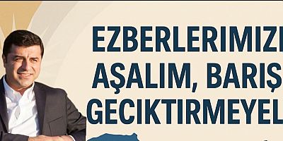 Demirtaş, X hesabından yaptığı paylaşımda iktidara ve muhalefete seslenerek