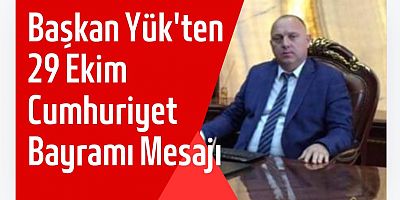 Deniz Yük’ten 29 Ekim Cumhuriyet Bayramı Mesajı