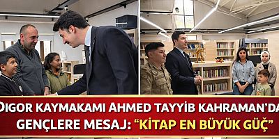 Digor Kaymakamı Ahmed Tayyib Kahraman’dan Gençlere Mesaj: “Kitap En Büyük Güç”