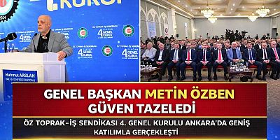 Genel Başkan Metin Özben güven tazeledi