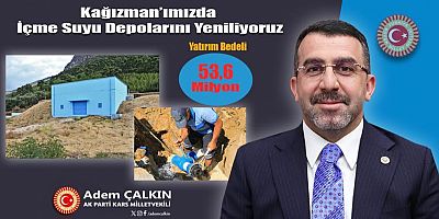 KAĞIZMAN’A BİR HİZMET DAHA: İÇME SUYU DEPOLARI YENİLENİYOR