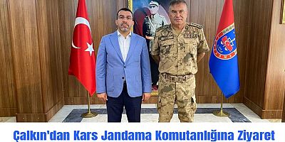 Kars Milletvekili Adem Çalkın'dan Jandarma Komutanlığına Ziyaret