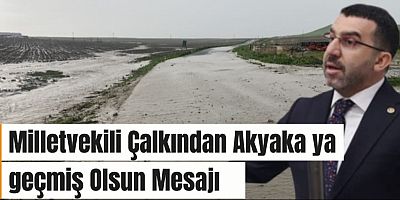 Milletvekili Adem Çalkın’dan Akyaka’ya Geçmiş Olsun Mesajı