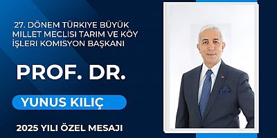 Prof. Dr. Yunus Kılıç'tan 2025 Yılına Özel Mesaj