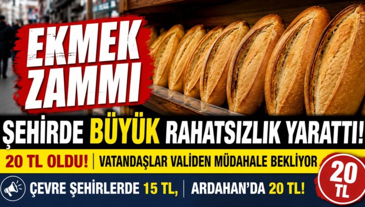 Ardahan’da Ekmek Zammı Tepki Çekti: Vatandaşlar Valilikten Müdahale Bekliyor