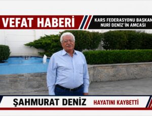 #SONDAKİKA Kars Federasyonu Başkanı Nuri Deniz’in amcası Şahmurat Deniz, Ankara’da hayatını kaybetti.
