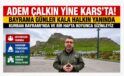 Bayrama Günler Kala Adem Çalkın Yine Kars Halkının Yanında! “Kurban Bayramı’nda da Sizlerle Olacağız”