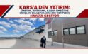 Kars’a Dev Yatırım