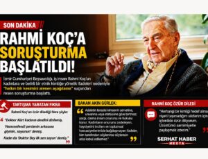 SON DAKİKA: Rahmi Koç Hakkında Soruşturma Başlatıldı