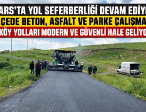Kars’ta Yol Seferberliği Aralıksız Sürüyor! İl Özel İdaresi’nden Kırsala Dev Ulaşım Hamlesi