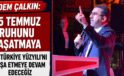 Adem Çalkın: “15 Temmuz Ruhunu Yaşatmaya ve Türkiye Yüzyılı’nı İnşa Etmeye Devam Edeceğiz”