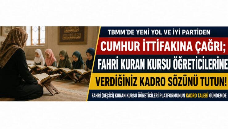TBMM’de Fahri Kur’an Kursu Öğreticileri İçin Ortak Çağrı: “Verilen Kadro Sözleri Tutulsun”