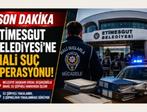 SON DAKİKA | Etimesgut Belediyesi’ne Mali Suç Operasyonu! Belediye Başkanı Erdal Beşikçioğlu Dahil 55 Şüpheli Hakkında İşlem
