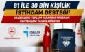 81 İle 30 Bin Kişilik İstihdam Desteği! Valiliklere Toplum Yararına Program Kontenjanı Tahsis Edilecek
