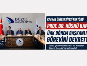 Kafkas Üniversitesi Rektörü Prof. Dr. Hüsnü Kapu, ÜAK Dönem Başkanlığı Görevini Devretti
