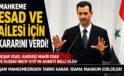 SURİYE’DE TARİHİ KARAR: BEŞAR ESAD VE YAKINLARINA ÖLÜM CEZASI
