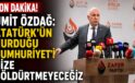 ÜMİT ÖZDAĞ: “ATATÜRK’ÜN KURDUĞU CUMHURİYET’İ SİZE BÖLDÜRTMEYECEĞİZ”