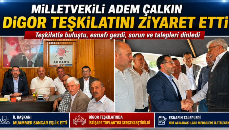 Milletvekili Adem Çalkın Digor’da Teşkilat ve Esnafla Buluştu