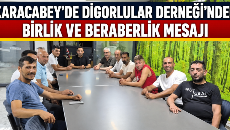 Karacabey’de Kars Digorlular Derneği’nde Birlik ve Beraberlik Buluşması
